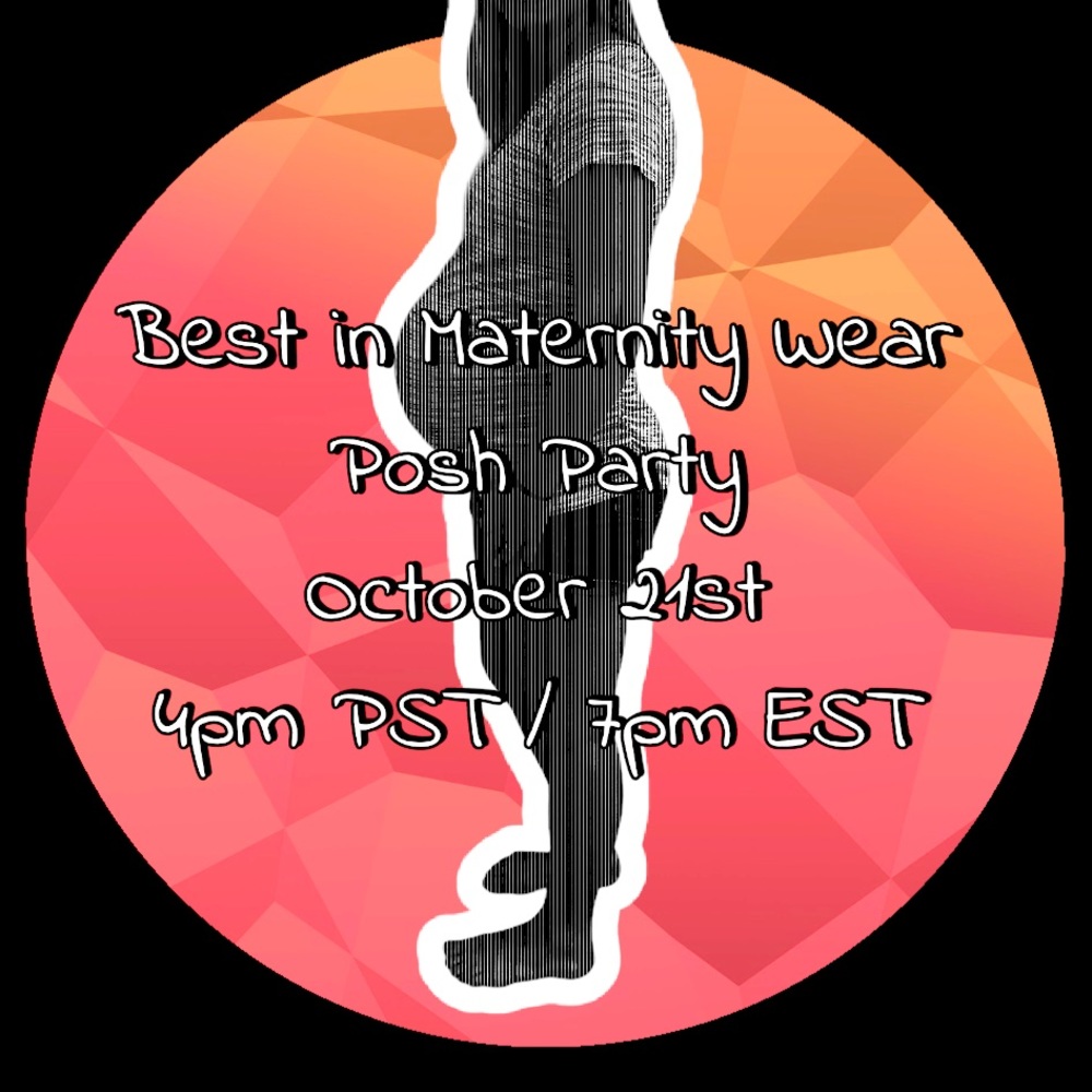 Co-Hosting Best in Maternity Wear Posh Party!